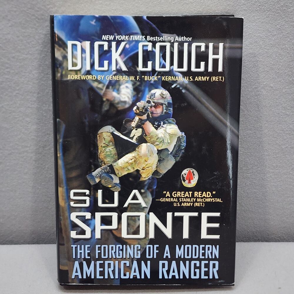 Sua Sponte: The‎ Forging of a Modern American Ranger - Hardcover - LIKE NEW
